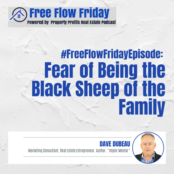 #FreeFlowFriday: Fear of Being the Black Sheep of the Family with Dave Dubeau Image