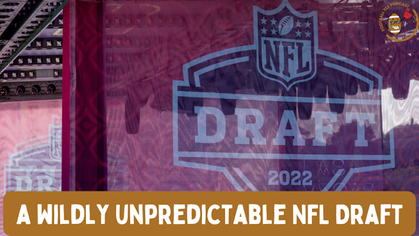 A Wildly Unpredictable 2022 NFL Draft