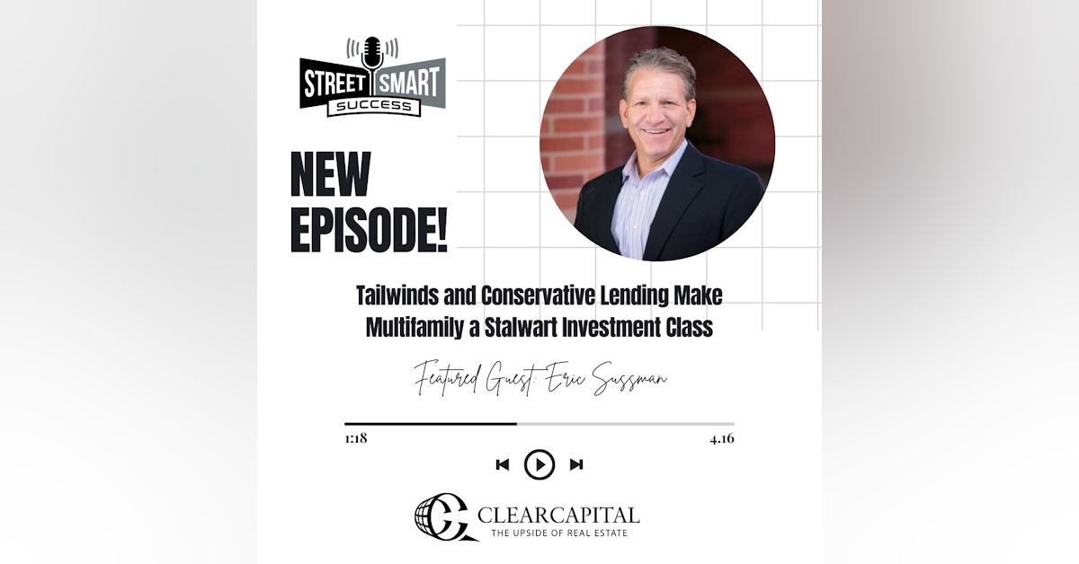 193: Tailwinds And Conservative Lending Make Multifamily A Stalwart Investment Class