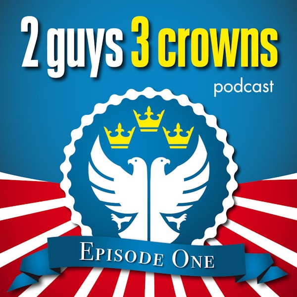 2Guys3Crowns S1E1 Image