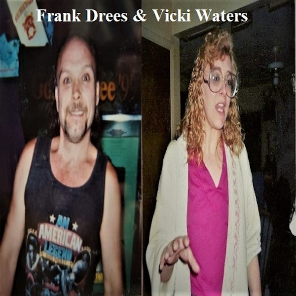 Episode 85: Frank Drees and Vicki Waters Image
