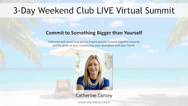 101. Summit 16 - Catherine Cantey - Commit to Something Bigger than Yourself Image