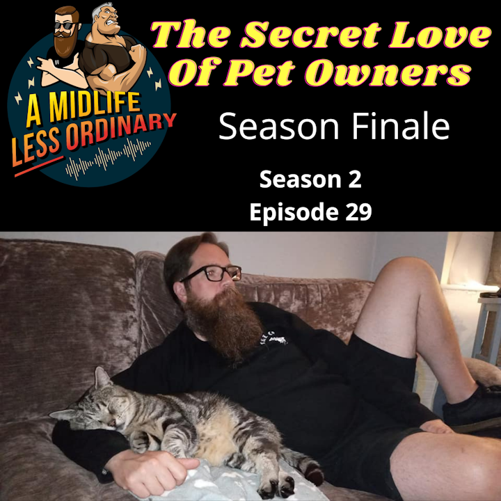 Season 2: Episode 29: The Secret Love Of Pet Owners