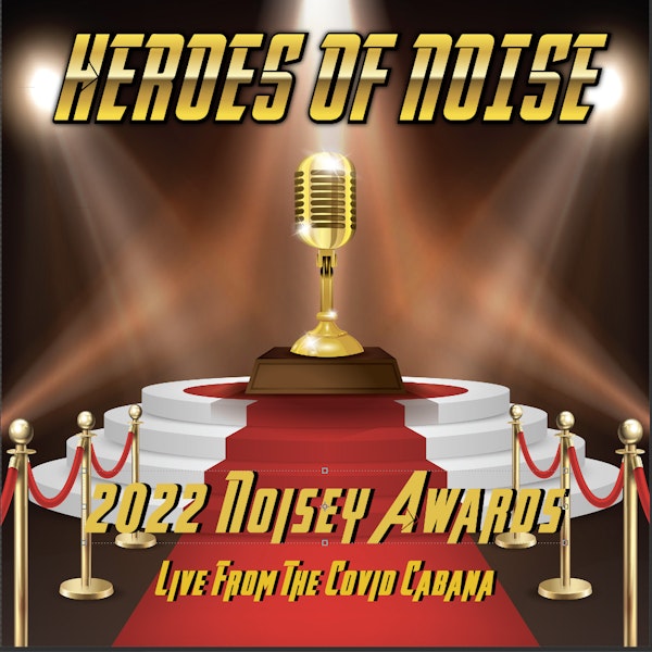 Episode 181 - The 2022 HON Noisey Awards Image