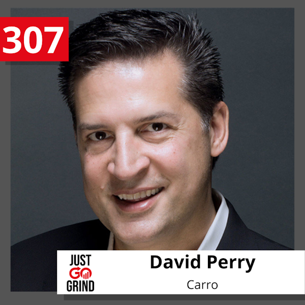#307: David Perry, CEO and Co-Founder of E-Commerce Partnership Network Carro, on Overcoming Friction, Thinking Globally, Gamification, and Leveling Up from Entrepreneur to Innovator Image
