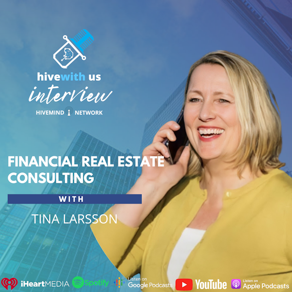 Ep 176- Financial Real Estate Consulting With Tina Larsson Image