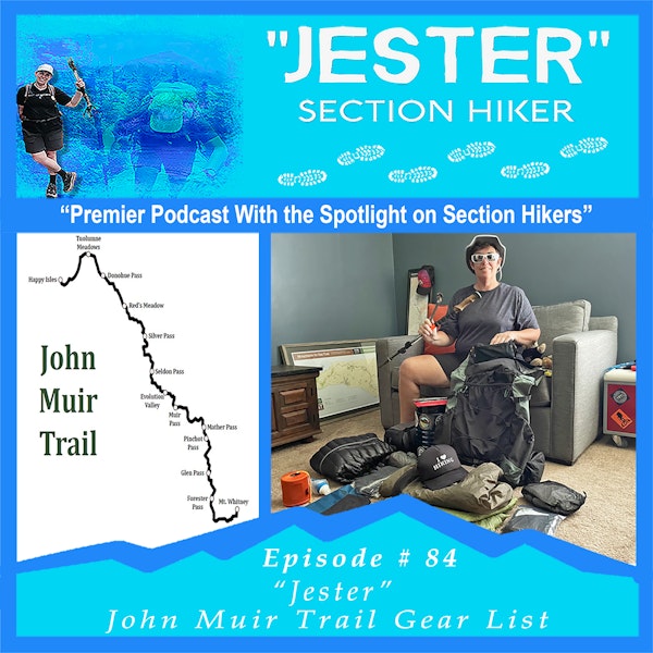 Episode #84 - "Jester" John Muir Trail Gear List