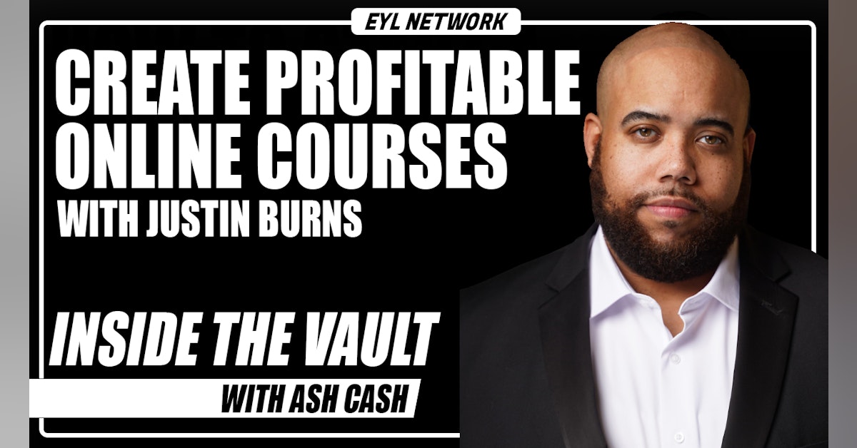 ITV#67: How to Create an 8-Figure Online Course with Justin Burns