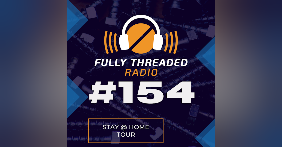 Episode #154 - Stay @ Home Tour