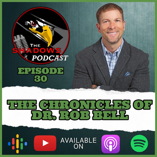 Episode 30: The Chronicles of Dr. Rob Bell Image