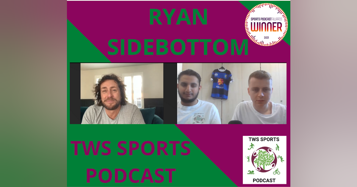 TWS Sports Podcast - Ryan Sidebottom