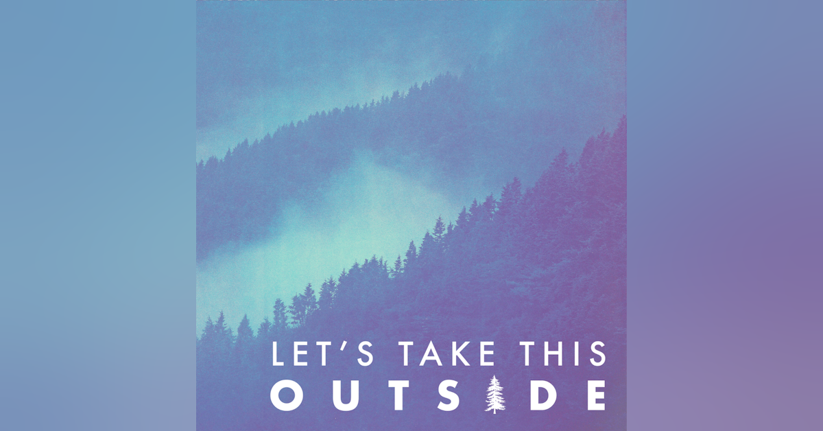 Introducing: Let's Take This Outside