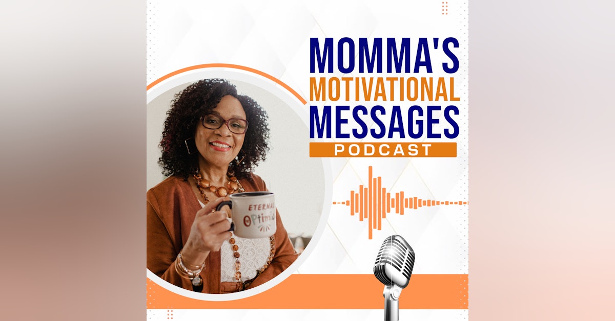 Momma’s Motivational Messages Newsletter Signup