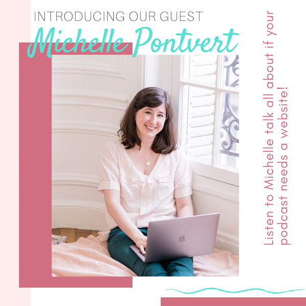 Should your Podcast have a Website with Michelle Pontvert Image