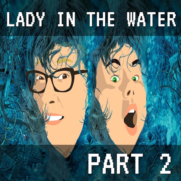 Lady In The Water Part 2: Nymph Narf Scrunt Scram Image
