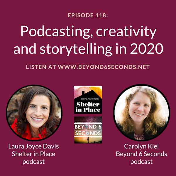 Episode 118: Podcasting, creativity and storytelling in 2020 – with Laura Joyce Davis Image