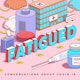 Fatigued Podcast Album Art