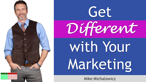 154. Get Different with Your Marketing - Mike Michalowicz Image