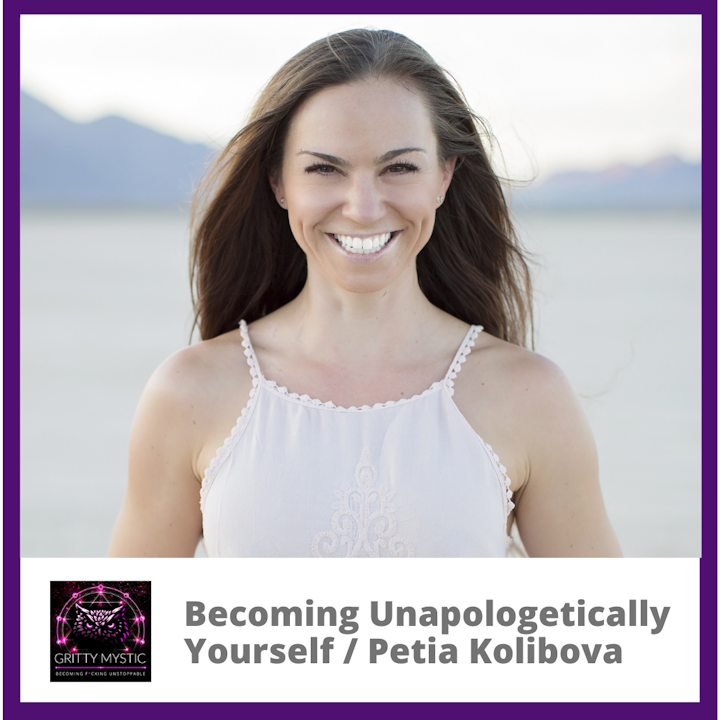 Becoming Unapologetically Yourself Featuring Petia Kolibova