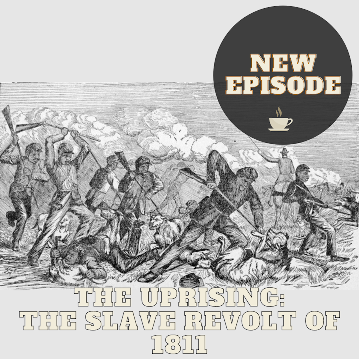 The Uprising: The Slave Revolt of 1811