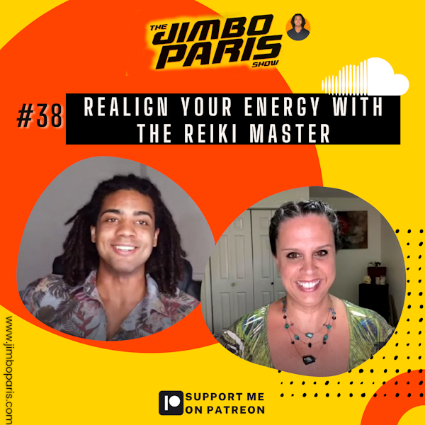 Jimbo Paris Show #38- Realign your Energy with The Reiki Master (Marie Jaba Martin) Image