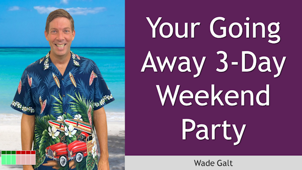 161. Your Going Away 3-Day Weekend Party Image