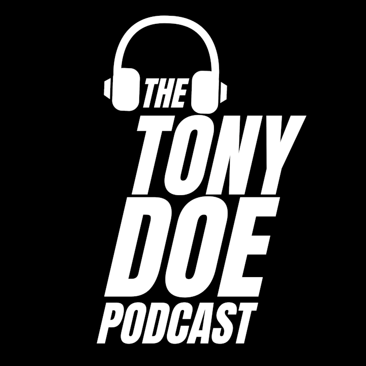 The Tony Doe Podcast