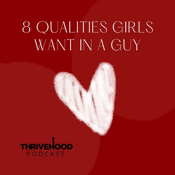 8 Qualities Girls Want In A Guy Image
