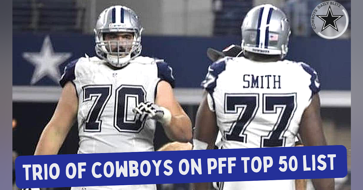 Trio of Cowboys on PFF Top 50 Players 'Right Now'