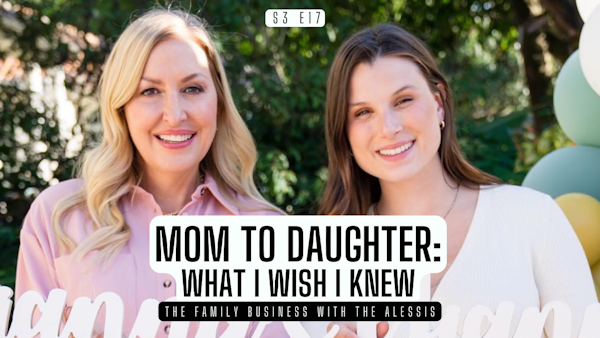 From Mother to Daughter: Honest Questions about Marriage, Motherhood and Changing Seasons | S3 E17 Image