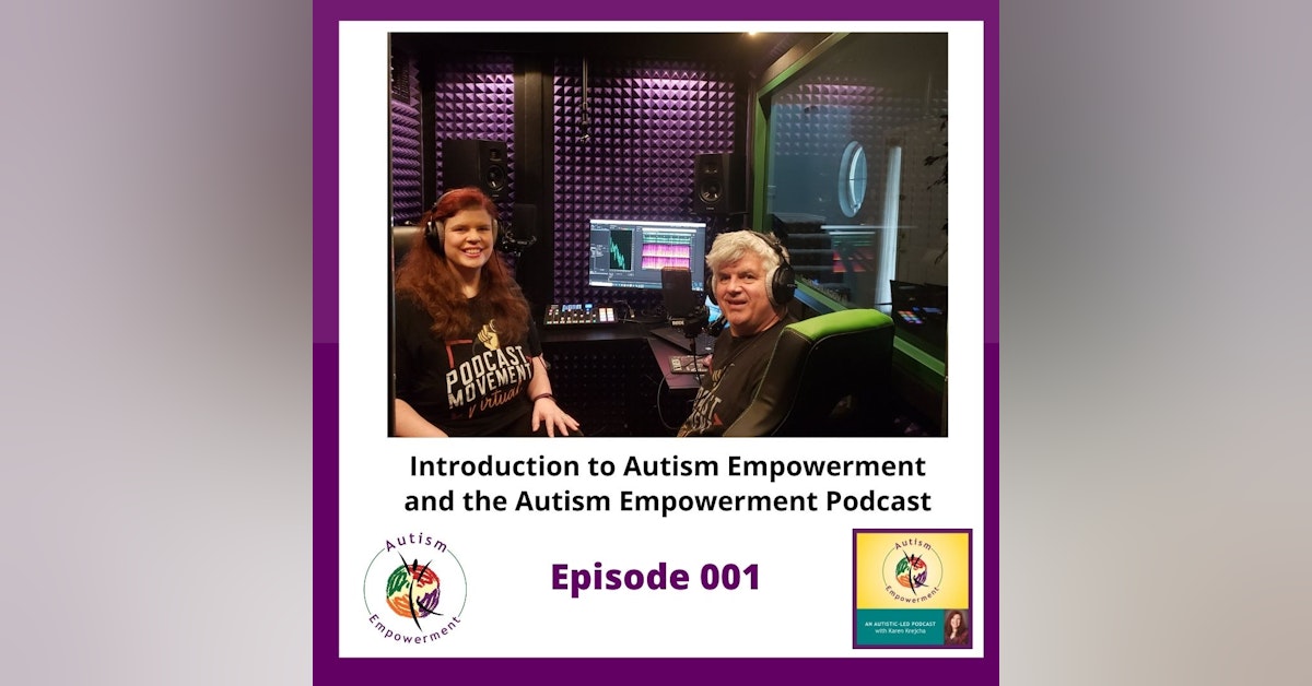 Ep. 1: Welcome to the Autism Empowerment Podcast