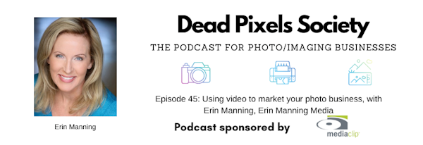 Using video to market your photo business, with Erin Manning, Erin Manning Media Image