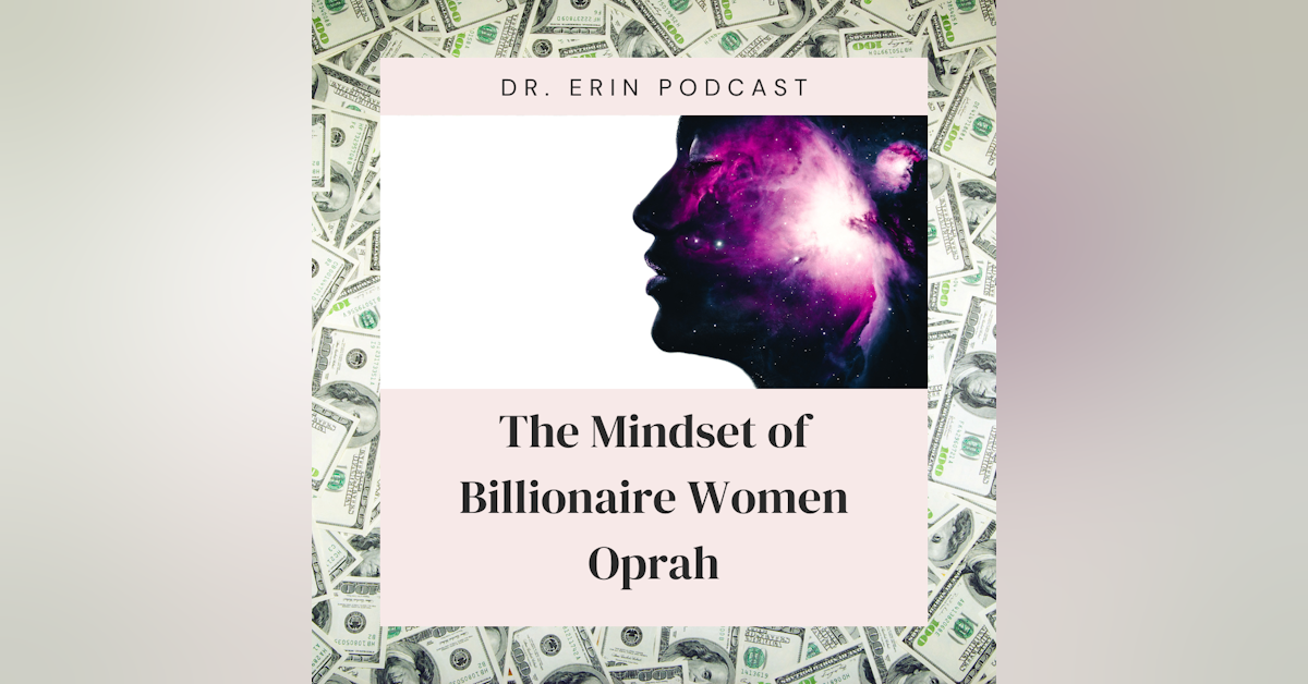 The Mindset of Billionaire Women Oprah