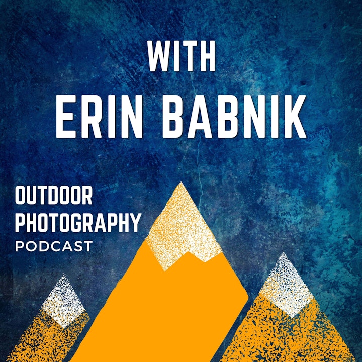 Photography as Art is a Process with Erin Babnik