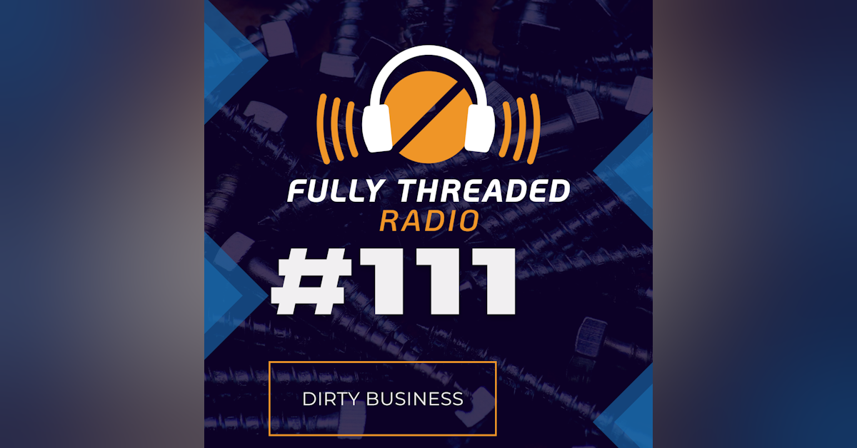 Episode #111 - Dirty Business