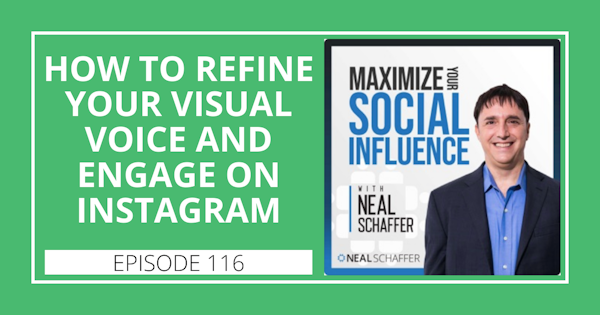 116: How to Refine Your Visual Voice and Engage on Instagram Image
