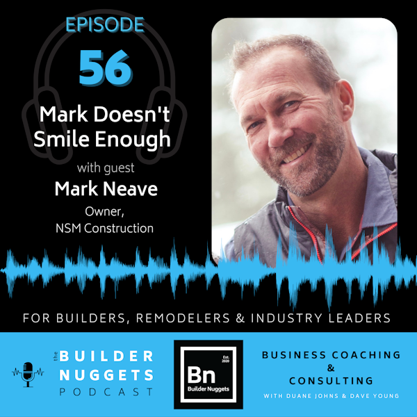 EP 56: Mark Doesn’t Smile Enough