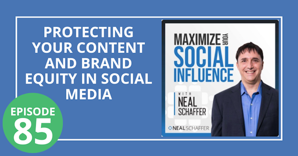 85: Protecting Your Content and Brand Equity in Social Media Image