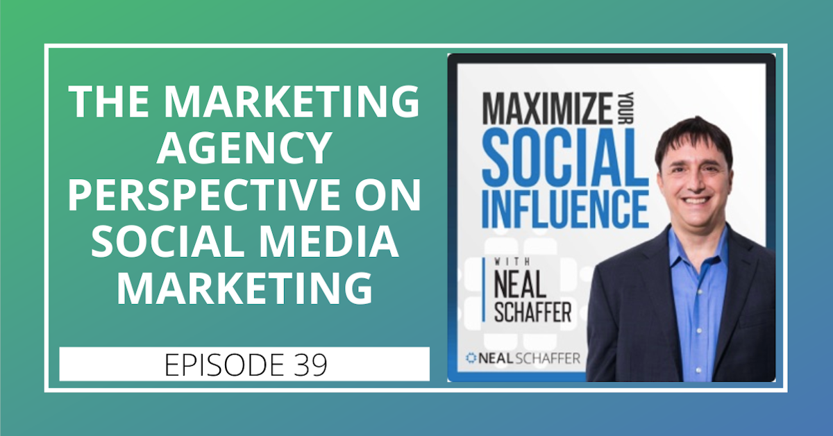 39: The Marketing Agency Perspective on Social Media Marketing