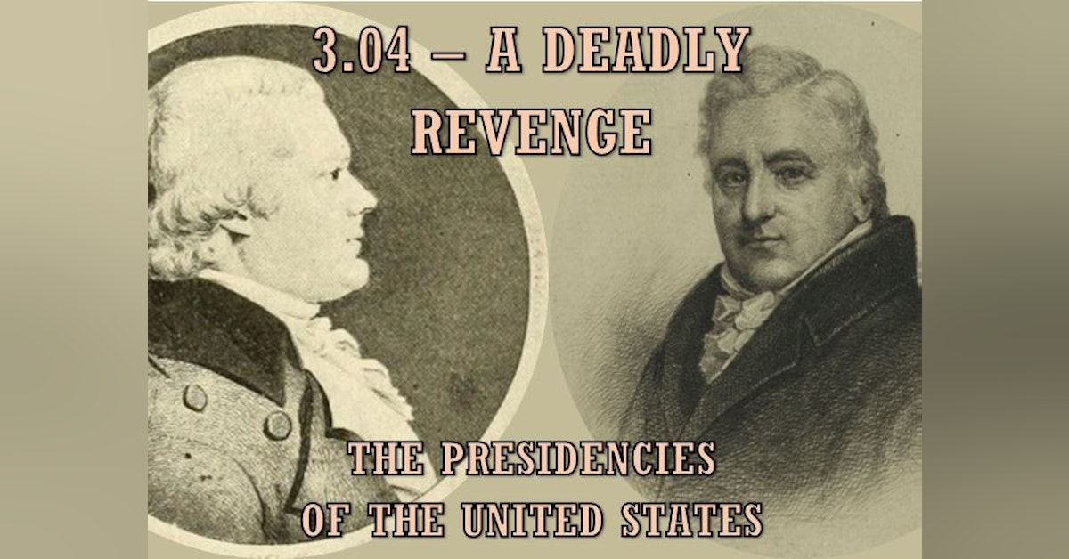 3.04 – A Deadly Revenge