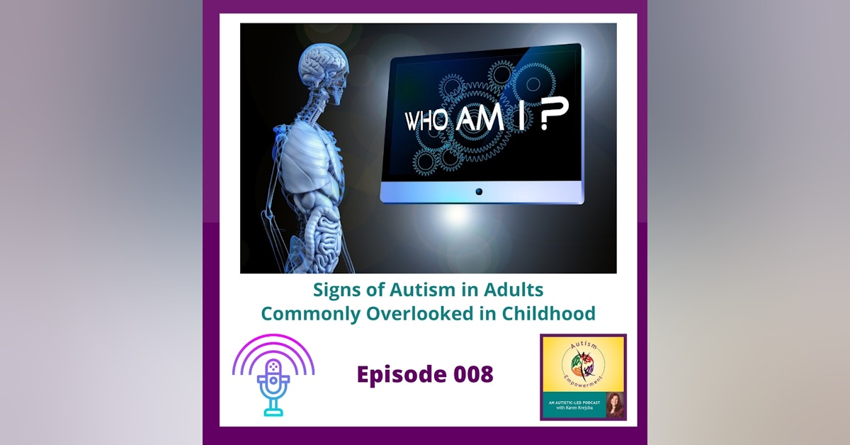 Ep. 8: Signs of Autism in Adults Commonly Overlooked in Childhood