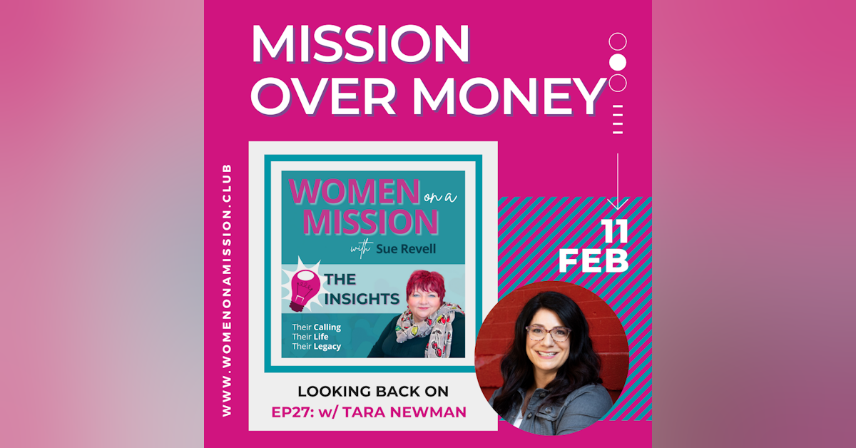 Episode 28: Looking back on "Mission over Money" with Tara Newman