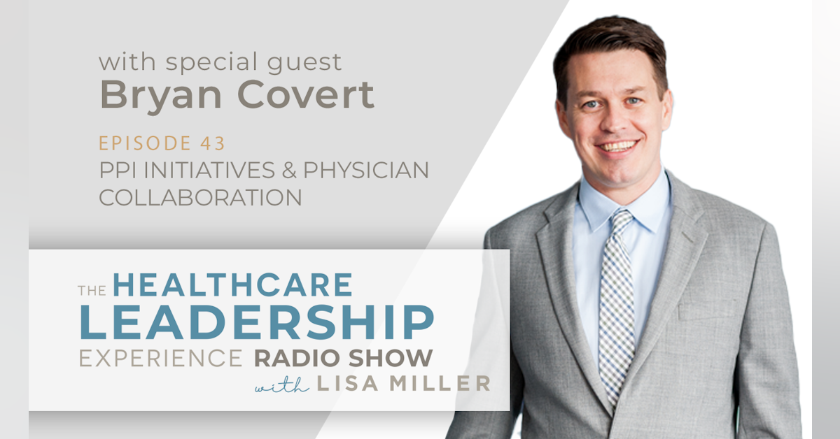 PPI Initiatives & Physician Collaboration | Episode 43