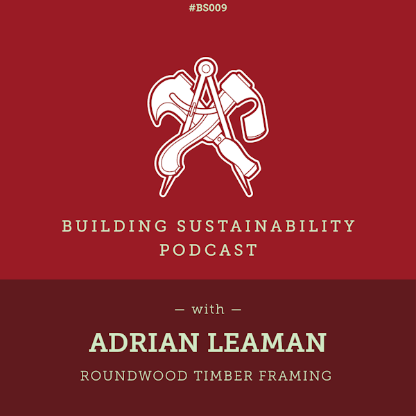 Roundwood Timber Framing - Adrian Leaman Image