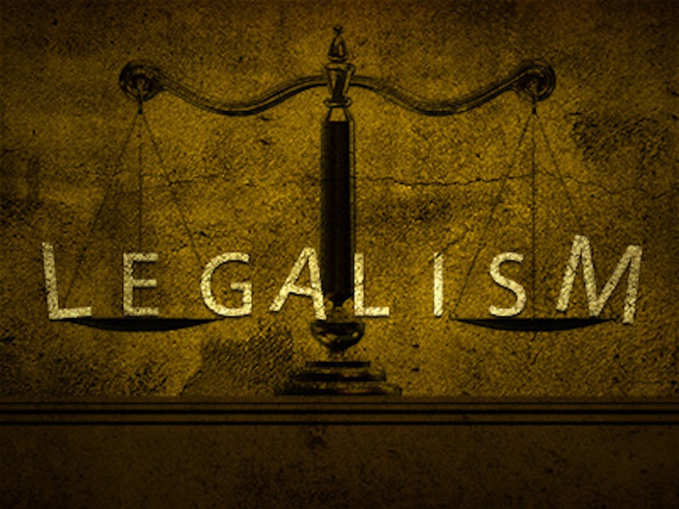 Legalism vs License