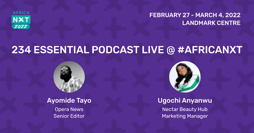 234 Essential Podcast Live at #AFRICANXT