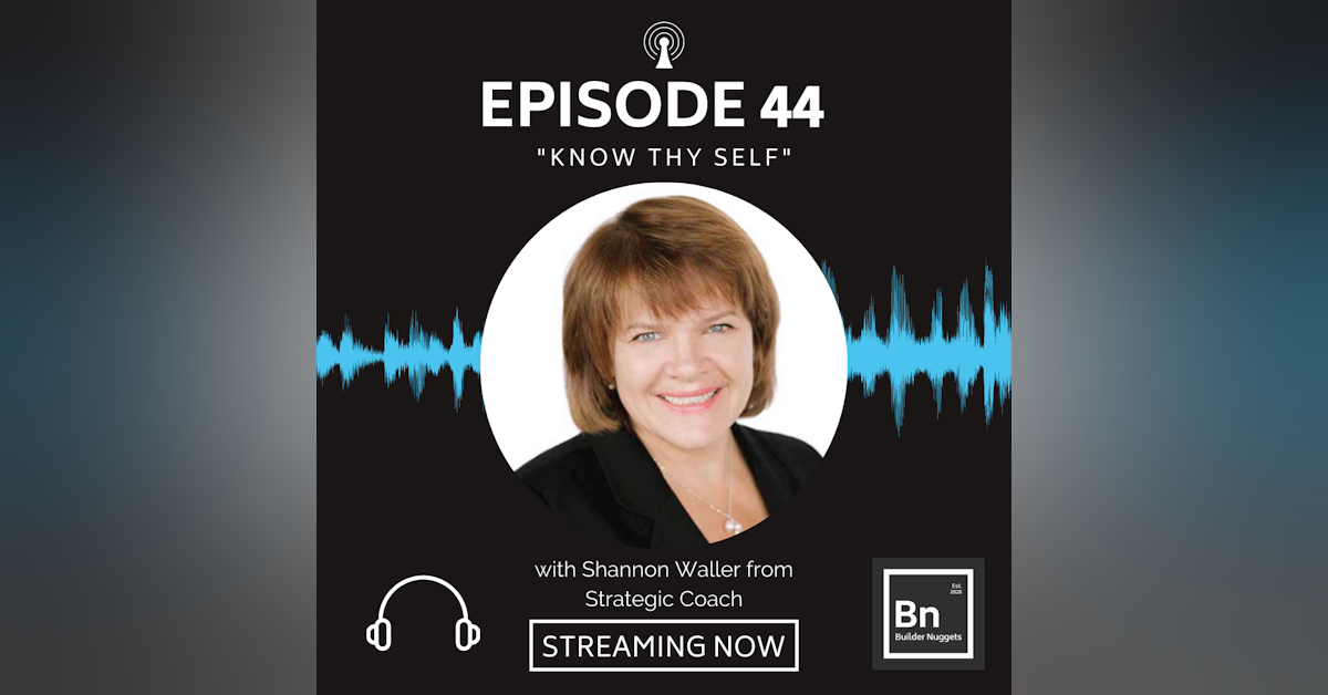 EP 44: Know Thy Self