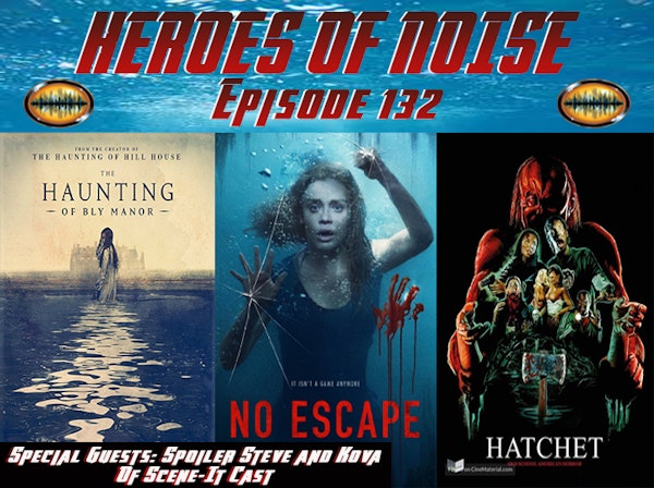 Episode 132 - The Haunting Of Bly Manor, No Escape, and Hatchet Image