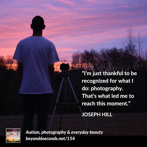 Autism, photography and the beauty of everyday things – with Joseph Hill Image