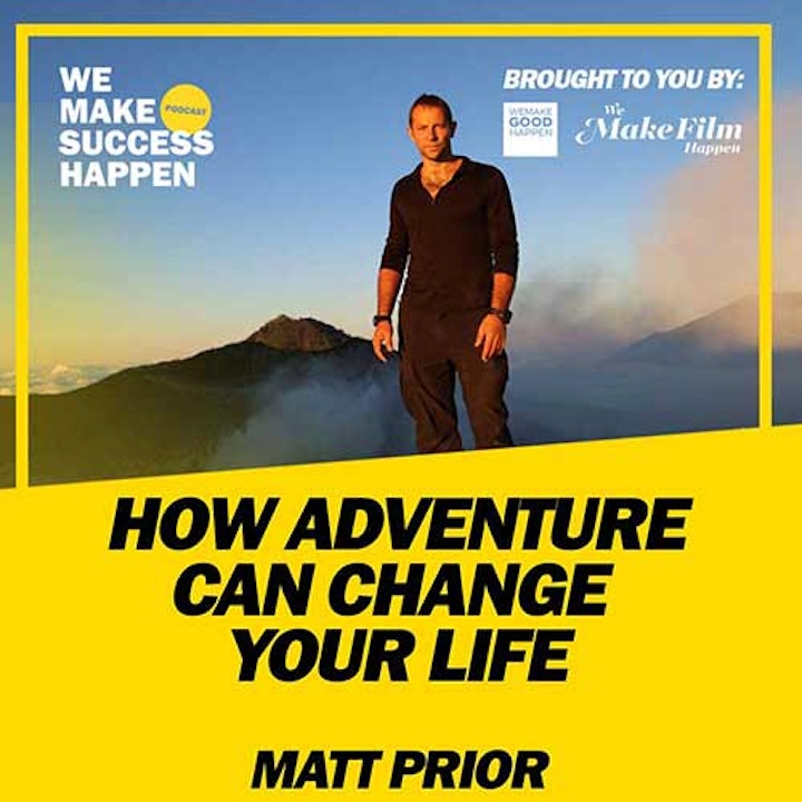 How Adventure Can Change Your Life With Former Fighter Jet Pilot Matt Prior | Episode 2